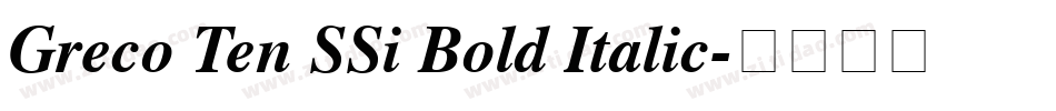 Greco Ten SSi Bold Italic字体转换